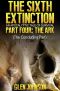 [The Sixth Extinction 04] • The Ark